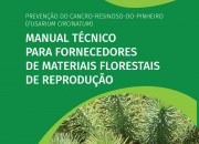 MANUAL TÉCNICO PARA FORNECEDORES DE MATERIAIS FLORESTAIS DE REPRODUÇÃO