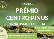 Candidaturas Abertas - Prémio Centro PINUS de Jornalismo Florestal